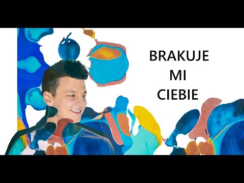 Wojtek Kiełbasa - Brakuje mi Ciebie (video)