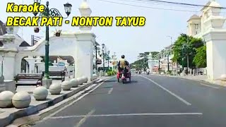 Download lagu Karaoke BECAK PATI - NONTON TAYUB Kendang Rampak mp3