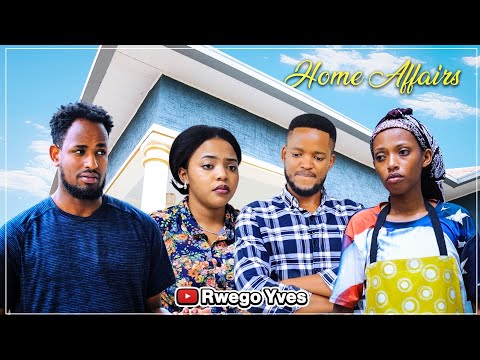 HOME AFFAIRS TRAILER. A FILM BY YVES RWEGO