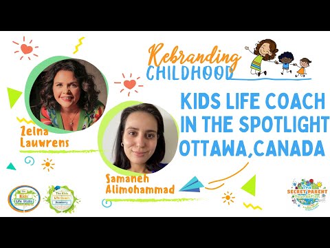 Kids Life Coach in the Spotlight - Samaneh Alimohammad from Ottawa, Canada