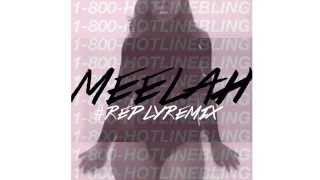 MEELAH - Hotline Bling #ReplyRemix