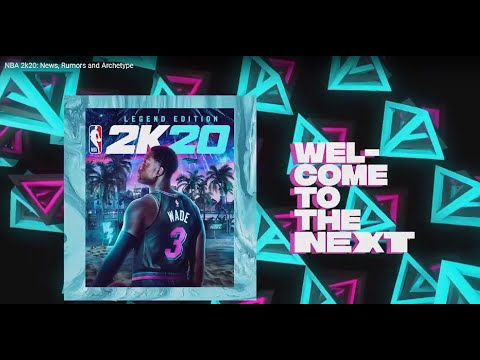 NBA 2k20: News, Rumors and Archetype
