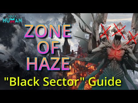 Zone of Haze - The "Black Sector" Guide | Tips, Tricks, and Gear Suggestions!