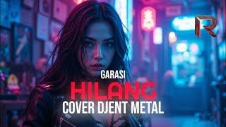 Download lagu HILANG - GARASI || COVER DJENT METAL By REVOLTRON mp3