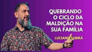 COMO QUEBRAR A MALDIÇÃO - LUCIANO SUBIRÁ
