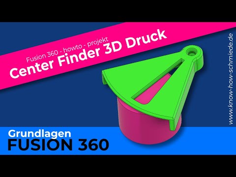 Fusion 360 - Center-Finder - Anfängerprojekt 3D Druck & Fusion 360  Mittenfinder