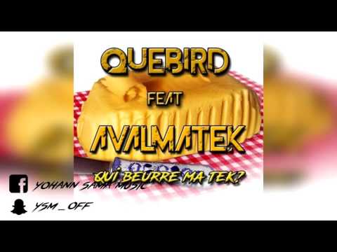 Quebird Vs Avalmatek - Qui Beurre Ma Tek [FRENCHCORE]
