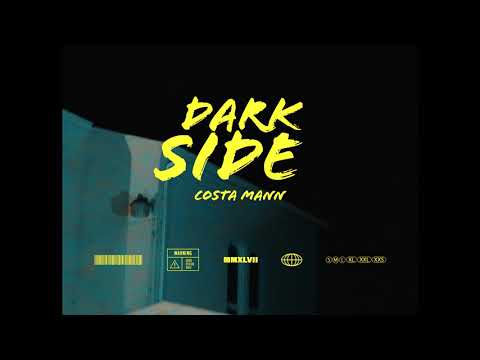 Costa Mann - Dark Side ( Official Music Video )