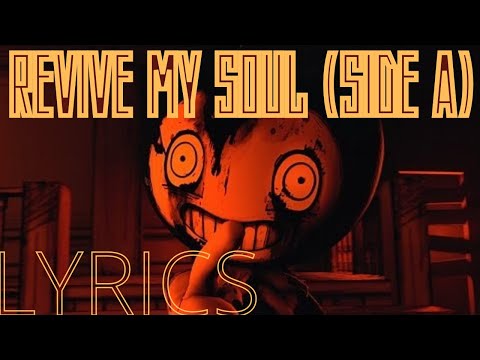 "Revive My Soul" SIDE A (Lyrics) Bendy Song By Rockit Music