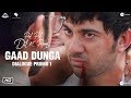 Gaad Dunga | Dialogue Promo 1 | Pal Pal Dil Ke Paas | Sunny Deol | Karan Deol | Sahher Bambba