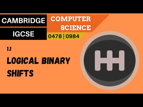 7. CAMBRIDGE IGCSE (0478-0984) 1.1 Logical binary shifts