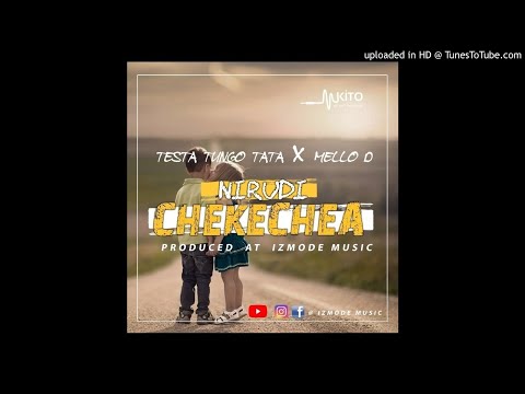 Testa Tungo Tata x Mello D - Narudi Chekechea