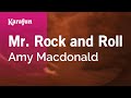 Karaoke Mr. Rock and Roll - Amy Macdonald * Karaoke Mr. Rock and Roll - Amy Macdonald *