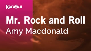 Karaoke Mr. Rock and Roll - Amy Macdonald *