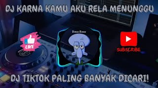 Download lagu DJ karena kamu aku rela menunggu tiktok viral mp3 Download lagu DJ karena kamu aku rela menunggu tiktok viral mp3