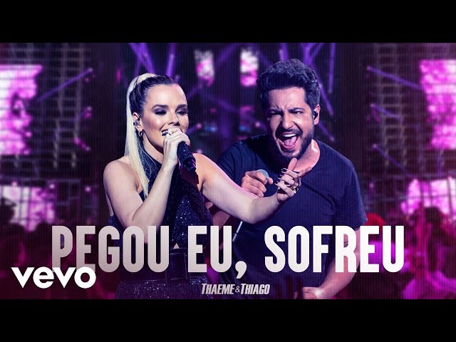 Download Thaeme & Thiago – Pegou Eu, Sofreu