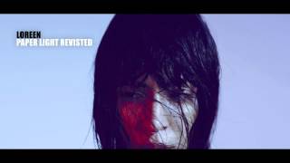 Loreen - Paper Light Revisited