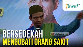 Download lagu Ustadz Abdul Somad - Bersedekah Mengobati Orang yang Sakit mp3