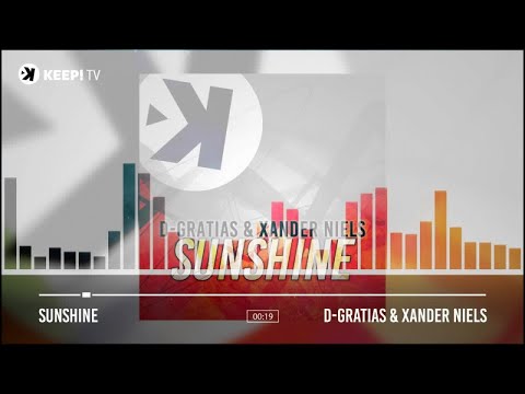 D-Gratias & Xander Niels - Sunshine (Official Audio)