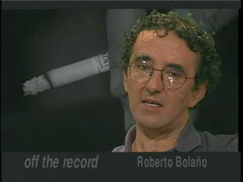 Off the Record - Roberto Bolaño