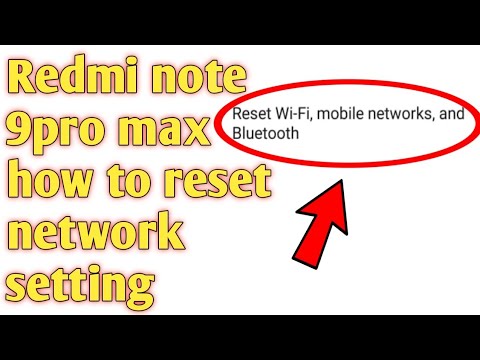 Redmi note 9pro max how to reset network setting 2020
