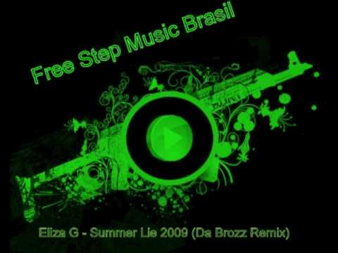 Eliza G - Summer Lie 2009 (Da Brozz Remix) - Free Step Music Brasil (OFICIAL)