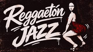 REGGAETÓN JAZZ | Midnight Basslines & Latin Jazz Fusion | Jazz Passport