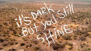 It's Dark but You Still Shine Music Video