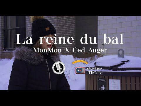 MonMon x Ced Auger - La reine du bal (Vidéoclip officiel)