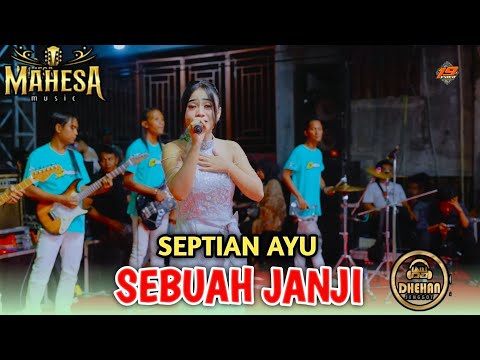 SEBUAH JANJI - SEPTIAN AYU | MAHESA MUSIC LIVE BEKASI - DHEHAN PRO AUDIO