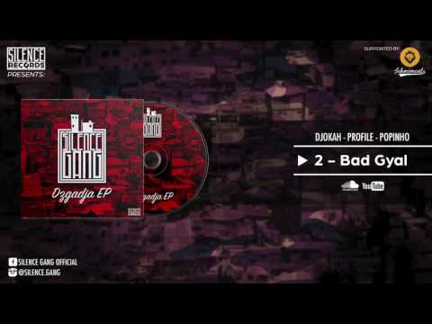 $ilence Gang - Bad Gyal - Dzgadja EP
