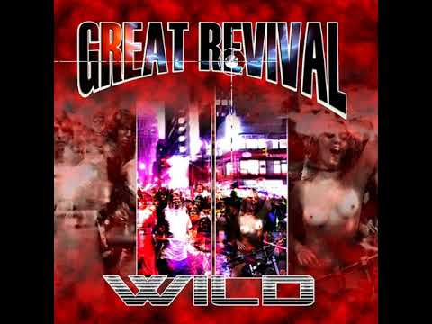 MetalRus.ru (Hard Rock). GREAT REVIVAL — «Wild» (2010) [Full Album]