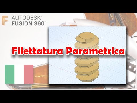 Parametric Threading [Fusion 360 - Tutorial ITA]