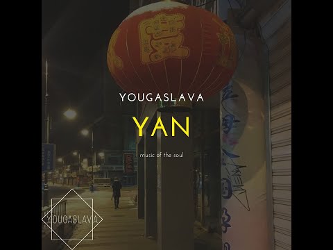 YOUGASLAVA- YAN ( music of the soul )