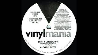 Alexis P. Suter - Dirty Lowdown (Deephouse Mix)