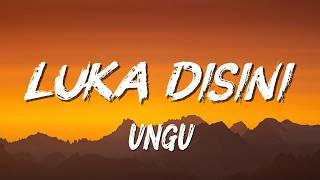 Download lagu Ungu - Luka Disini - lirik mp3