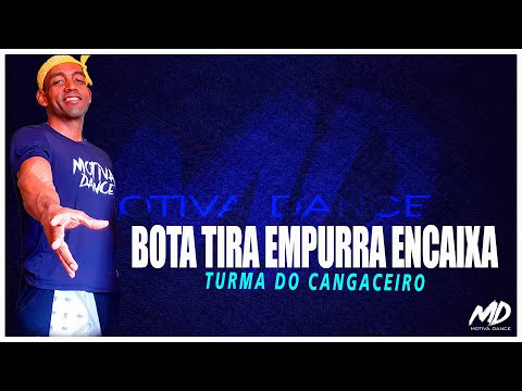 Bota Tira Empurra Encaixa / Virgem - Turma do Cangaceiro e Mc Lya | Motiva Dance