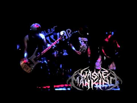 WASTE MANKIND - DROWNED IN BLOOD (LIVE-MEXICO D.F)