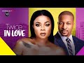 TWICE IN LOVE BIMBO ADEBOYE IK OGBONNA LATEST NIGERIAN MOVIE 2024 AFRICAN MOVIE 2024