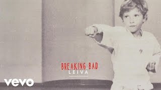 Leiva - Breaking Bad (Audio)