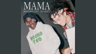 Mama (feat. Lil Yachty)
