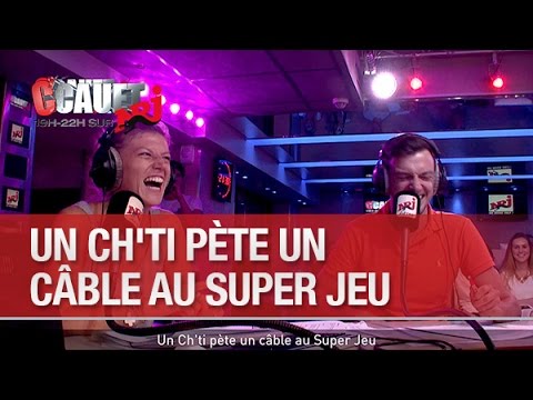 Un Ch'ti pète un câble au Super Jeu - C'Cauet sur NRJ
