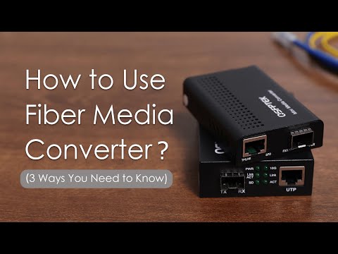 How to Use Fiber Media Converter? (3 Ways You Need to Know)