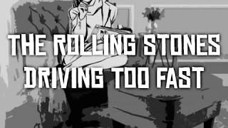 Rolling Stones - Driving Too Fast