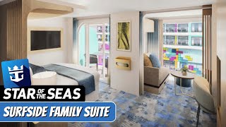 Star of the Seas | Surfside Family Suite Walkthrough Tour | Royal Caribbean 2025 | 4k