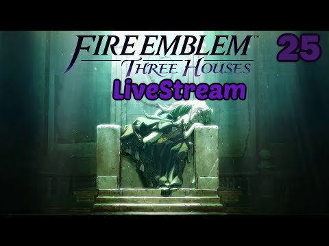 Fire Emblem Three Houses Blind Live Stream Part 25
