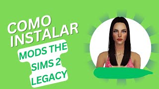 🔥 COMO INSTALAR MODS NO THE SIMS 2 LEGACY COLLECTION! (FÁCIL E RÁPIDO) 🎮🚀