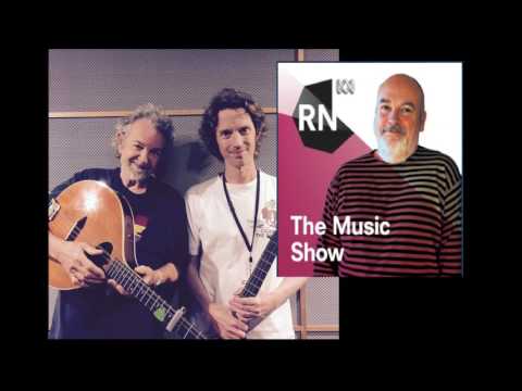 2017-02-04 - Andy Irvine & Luke Plumb  - The Music Show - ABC Radio National
