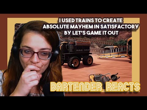 Bartneder Reacts | I Used Trains to Create Absolute Mayhem in Satisfactory by Let's Game It Out