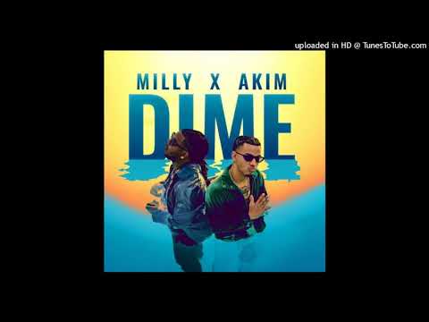Milly Ft. Akim - Dime